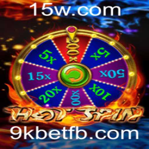 Descubra o Envolvente Mundo de HotSpin no 9kbet