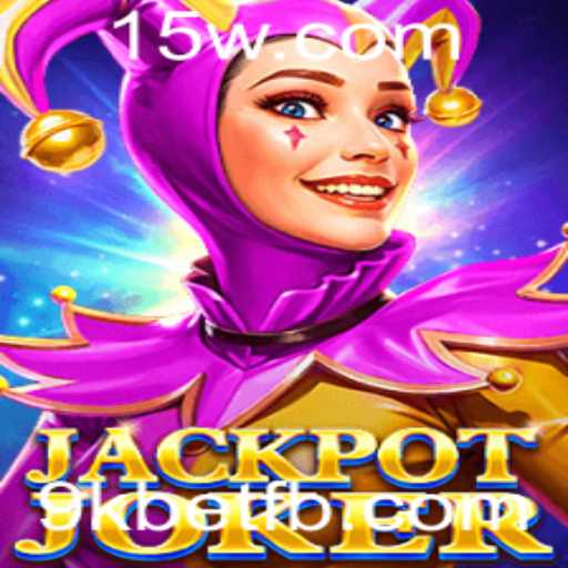 Descubra o Mundo Emocionante de JackpotJoker com 9kbet