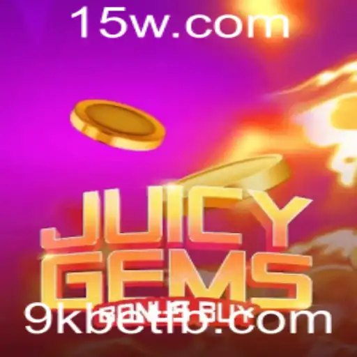 Descubra o Excitante Mundo de JuicyGemsBonusBuy no 9kbet