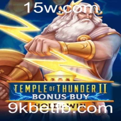 Explorando o Fascinante Mundo de Temple of Thunder II Bonus Buy em 9kbet