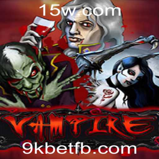 Descubra o Envolvente Mundo do Jogo Vampire da 9kbet